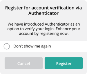 Pop-up that shows "register for account verification via Authenticator".